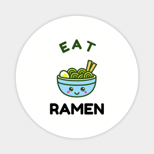 Eat Ramen Magnet